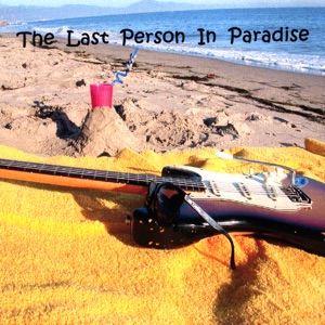 THE LAST PERSON in PARADISE