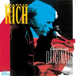 American Originals: Charlie Rich - Charlie Rich