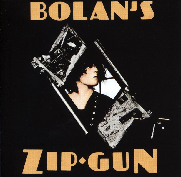 Bolan's Zip Gun (Bonus Track Version)