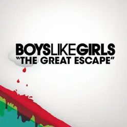 The Great Escape - Single - Boys Like Girls