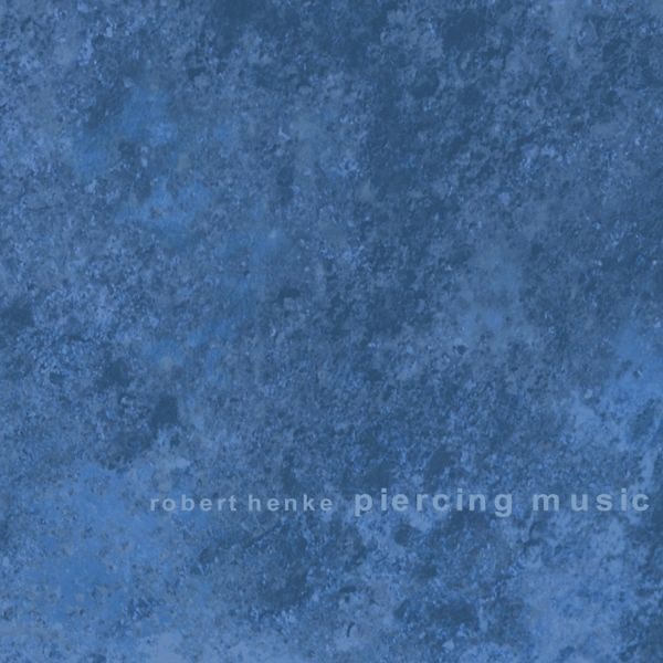 Обложка альбома «Piercing Music» — Robert Henke