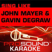 Karaoke - Sing Like John Mayer & Gavin DeGraw - ProSound Karaoke Band