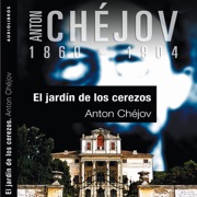 El jardín de los cerezos (Unabridged) - Anton Chekhov