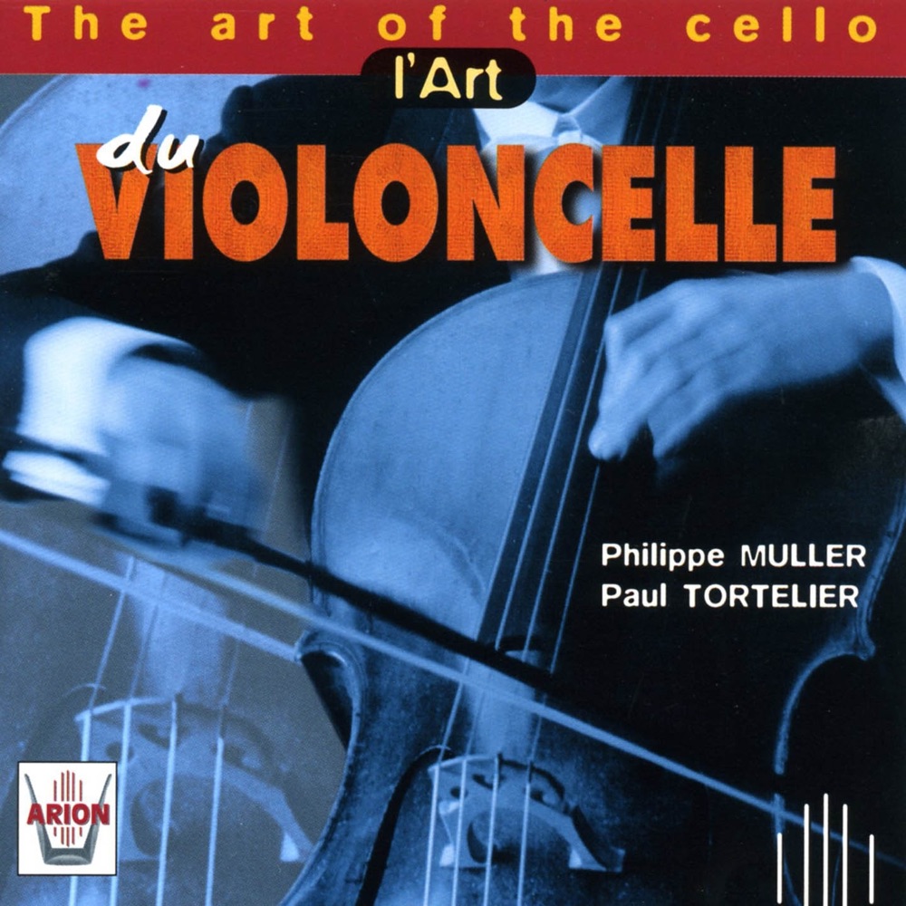 Обложка альбома «L'art du Violoncelle» — Philippe Muller, Brigitte Haudebourg, Jean Rouvier & Paul Tortelier