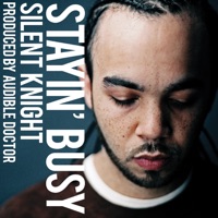 Stayin' Busy - Single - Silent Knight