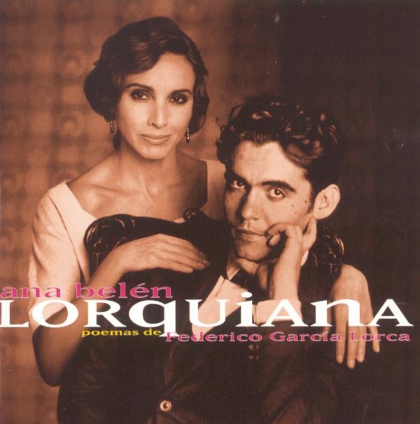 Обложка альбома «Lorquiana 1 - Poemas de Frederico Garcia Lorca» — Ana Belén