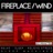 Fireplace / Wind