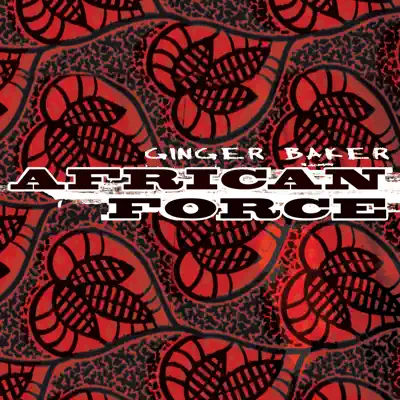 Listen to African Force by Ginger Baker