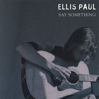 Ellis Paul - Conversation With a Ghost