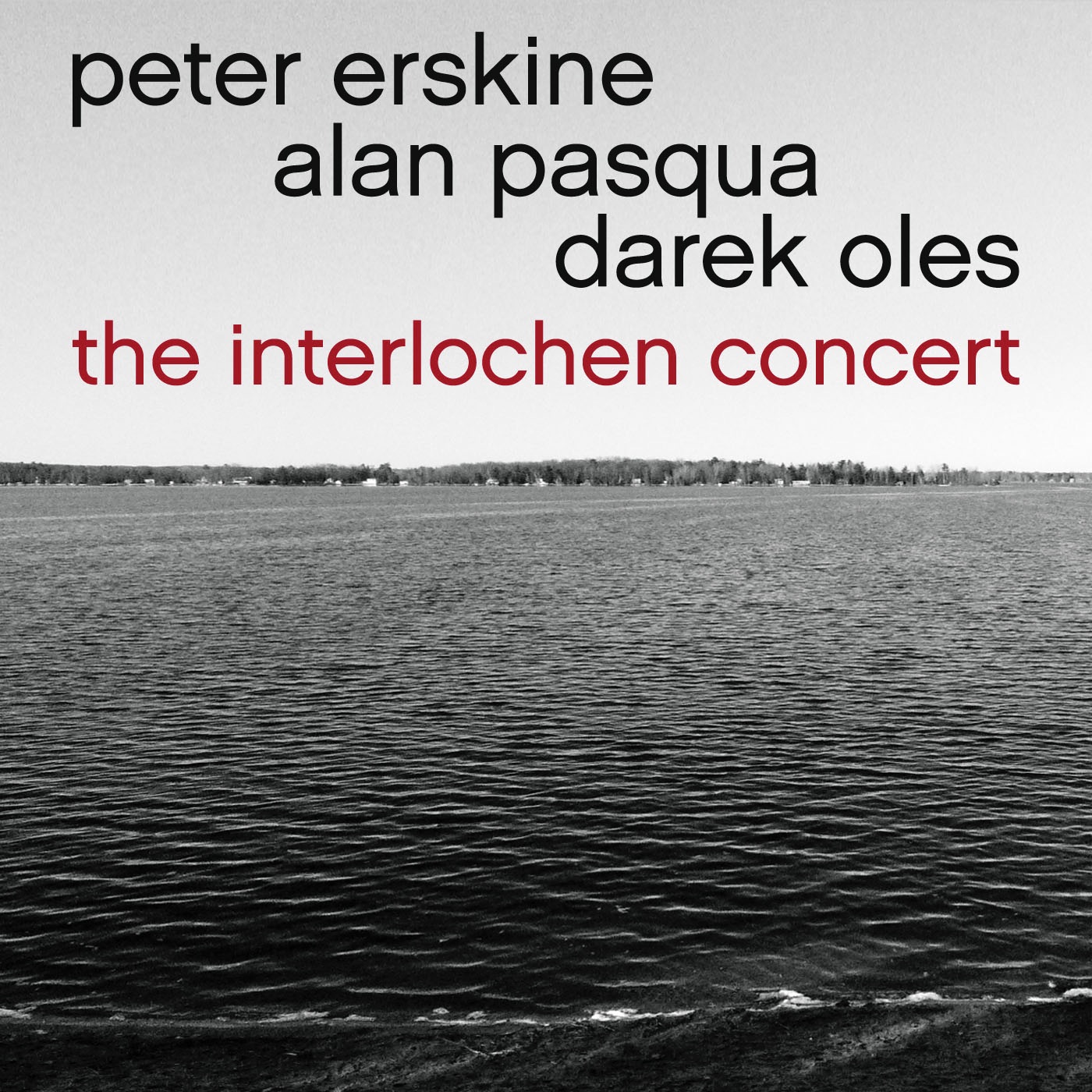 The Interlochen Concert by Peter Erskine, Alan Pasqua & Darek Oles album cover