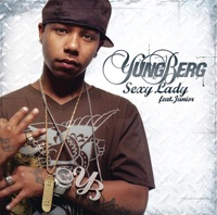 Sexy Lady (Featuring Junior) [Radio Edit] - Single - Yung Berg featuring Junior