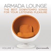 Armada Lounge, Vol. 2 - The Best Downtempo Songs for Your Listening Pleasure