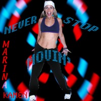 Never Stop Movin' - Marina Kamen