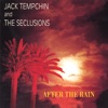 After the Rain By Jack Tempchin and the Seclusions