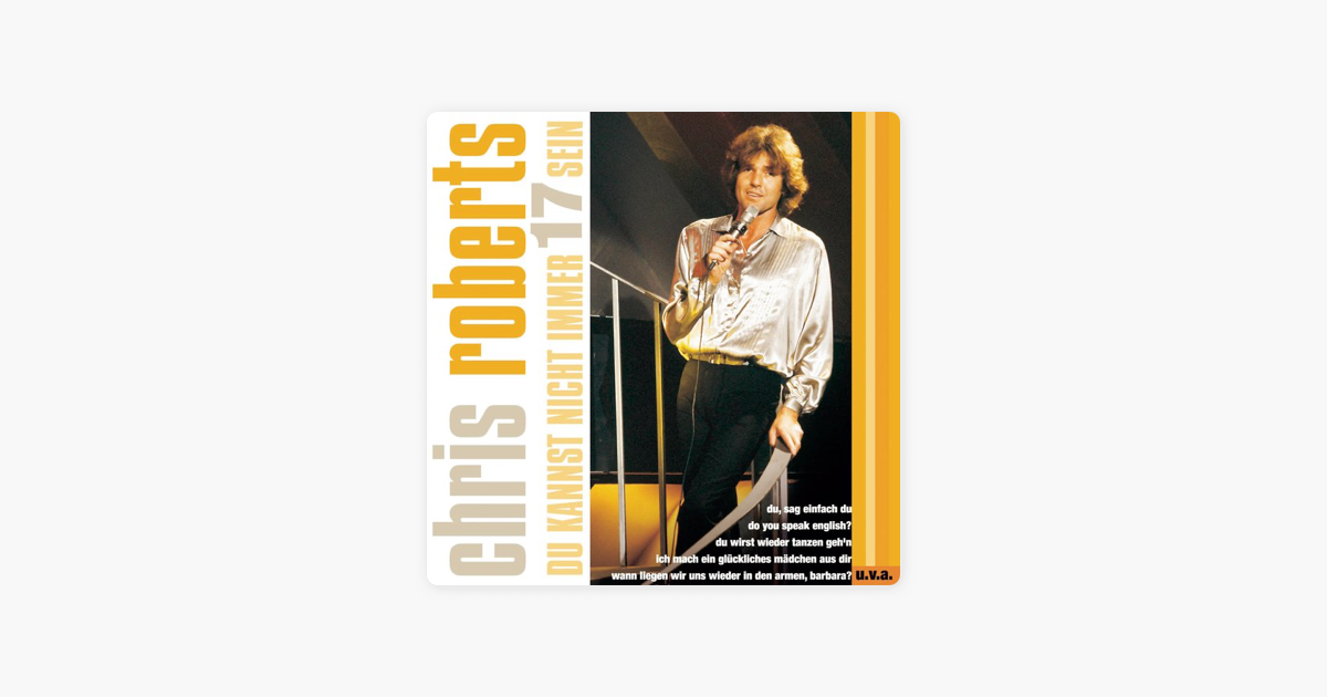 Du Kannst Nicht Immer 17 Sein Par Chris Roberts Sur Apple Music