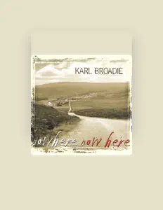 聆聽 Karl Broadie、觀看音樂影片、閱讀小傳、查看巡演日期等！