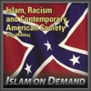 Islam, Racism and Contemporary American Society