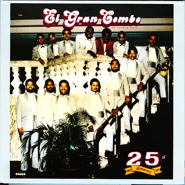 Обложка альбома «25th Anniversary 1962-1987 (Remastered)» — El Gran Combo de Puerto Rico