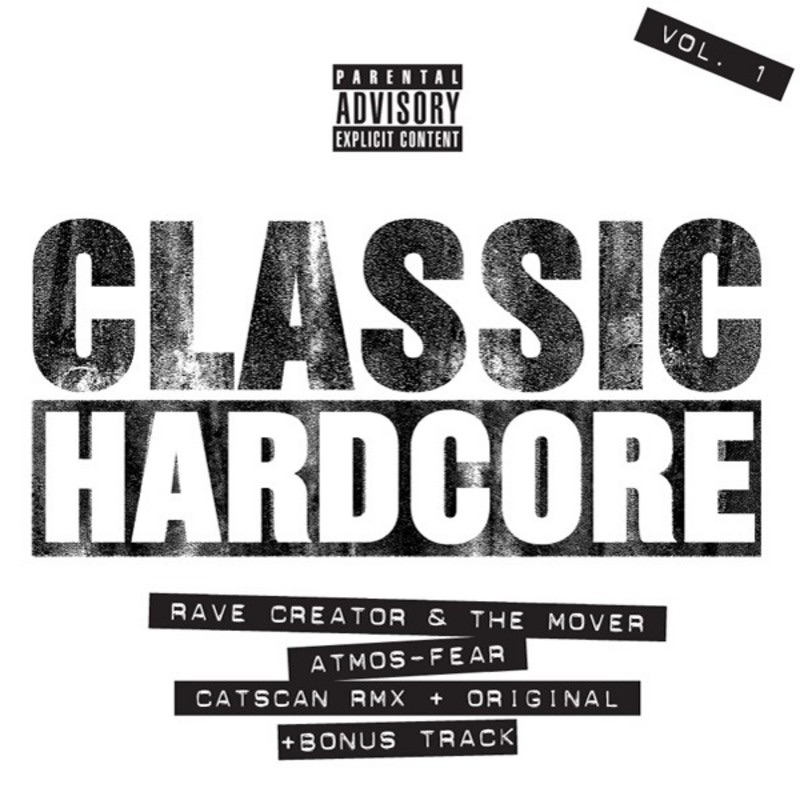 Обложка альбома «Classic Hardcore, Vol. 1 - EP» — The Mover & Rave Creator