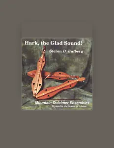 收听 Steven B. Eulberg、观看音乐视频、阅读小传、查看巡演日期等 ！