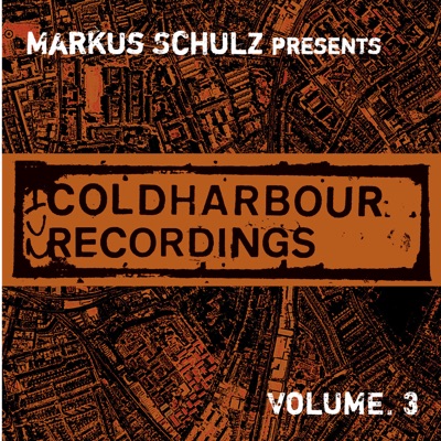 Markus Schulz Presents Coldharbour Recordings, Vol. 3