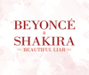 Shakira & Beyoncé - Beautiful Liar kunstwerk