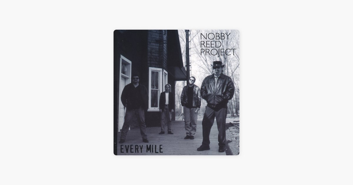 ‎Every Mile - Album by Nobby Reed Project - Apple Music