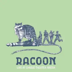 Live At Chassé (Bonus Track Version) - Racoon