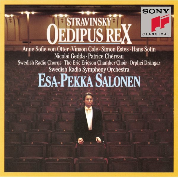 Обложка альбома «Stravinsky: Oedipus Rex» — Esa-Pekka Salonen, Anne Sofie von Otter, Swedish Radio Chorus & Swedish Radio Symphony Orchestra