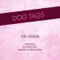 On Again - Dog Tags lyrics