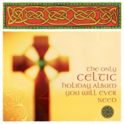 The Only Celtic Holiday Album You Will Ever Need - The Highland Pipers & The O'Reilly Consort