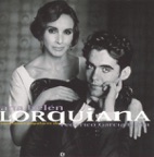 Lorquiana: Canciones Populares de Federico García Lorca