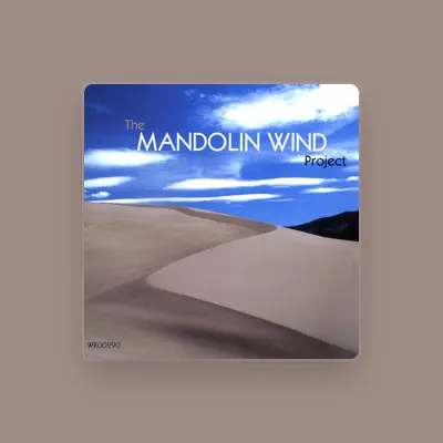 Listen to The Mandolin Wind Project, watch music videos, read bio, see tour dates & more!