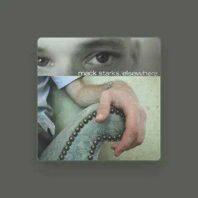 Listen to Mack Starks, watch music videos, read bio, see tour dates & more!