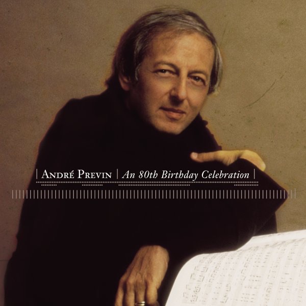 Обложка альбома «An 80th Birthday Celebration» — André Previn