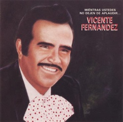 Vicente Fernández - El Desinfle