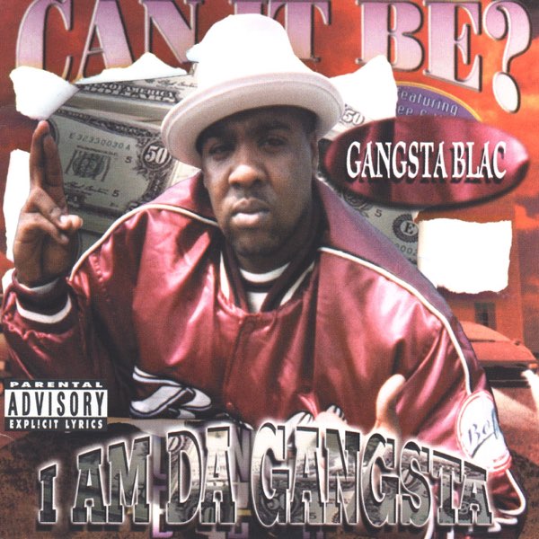 洋楽 Gangsta Blac taylor made g-rap I Am da Gangsta - Album by Gangsta Blac - Apple Music