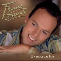 Grenzenlos - Frans Bauer