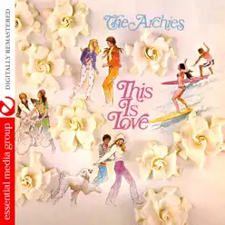 This Is Love (Remastered) - The Archies