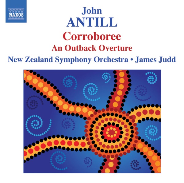 Antill: Corroboree, Outback Overture
