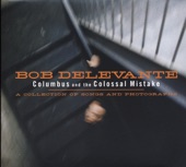 Bob Delevante - Columbus and the Colossal Mistake