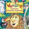 Wee Sing Animals Animals Animals - Wee Sing