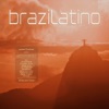Brazilatino - Latin Club Lounge, Vol. 1