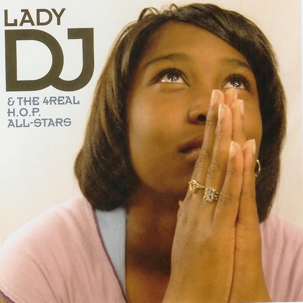 Lady DJ and the 4Real H.O.P Allstars