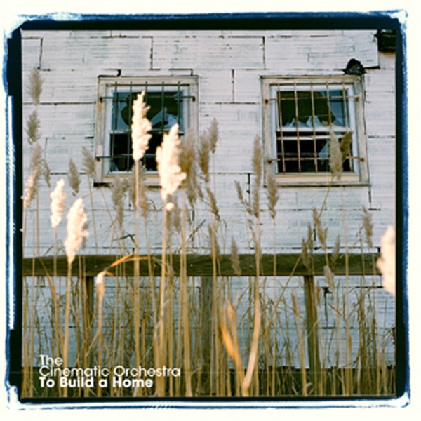 To Build a Home - EP