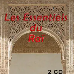 Les essentiels du Raï - Cheb Mami