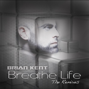 Breathe Life (The Remixes)