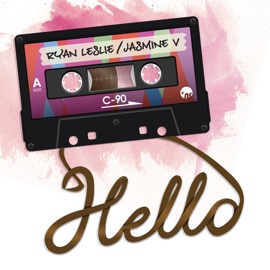 Hello (feat. Jasmine Villegas) Ryan Leslie