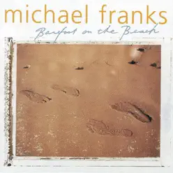 Barefoot On the Beach - Michael Franks Barefoot On the Beach - Michael Franks