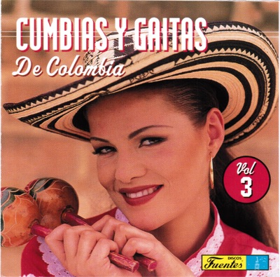 Cumbias y Gaitas Famosas de Colombia, Vol. 3